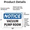 Signmission Vacuum Pump Room, 10 in W x Rectangle, Vinyl Decal OS-2PACK-NS-D-710-L-18858 - alternate 3